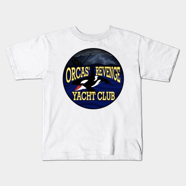 Orcas' Revenge Yacht Club Kids T-Shirt by AKA Wally